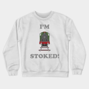 I'm Stoked Crewneck Sweatshirt